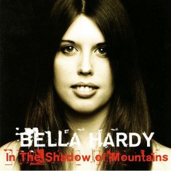 Bella Hardy - In The Shadow of Mountains (2009)
