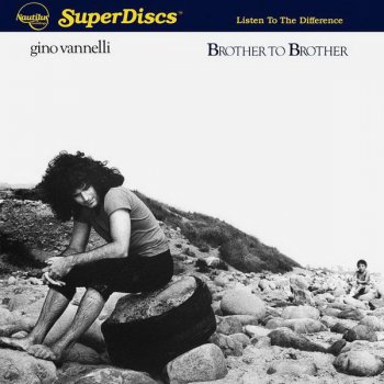 Gino Vannelli - Brother To Brother (Nautilus SuperDiscs LP 1981 VinylRip 24/96) 1978
