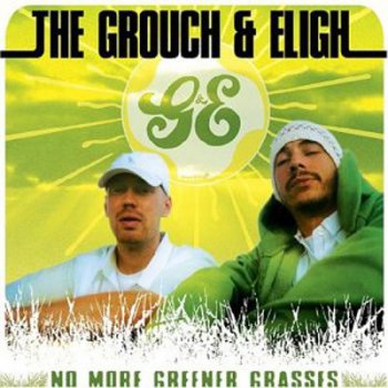 The Grouch & Eligh-No More Greener Grasses 2003