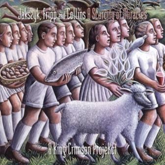 Jakszyk, Fripp and Collins - A King Crimson ProjeKct - A Scarcity of Miracles 2011