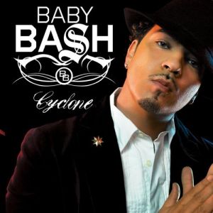 Baby Bash-Cyclone 2007