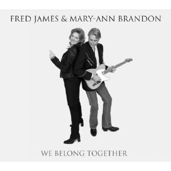 Fred James & Mary-Ann Brandon - We Belong Together (2011)