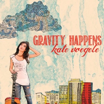 Kate Voegele - Gravity Happens (Deluxe Edition) (2011)