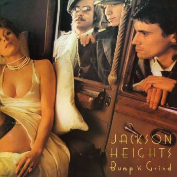 Jackson Heights - Bump 'n' Grind 1973 (Esoteric 2010)