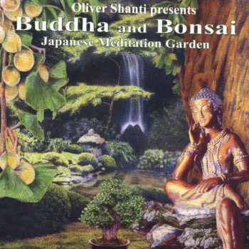 Oliver Shanti - Buddha and Bonsai Vol. 4 (2002)