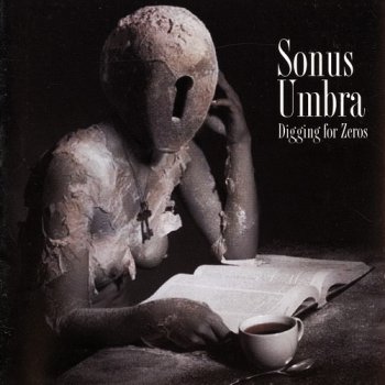 Sonus Umbra - Digging for Zeros 2005