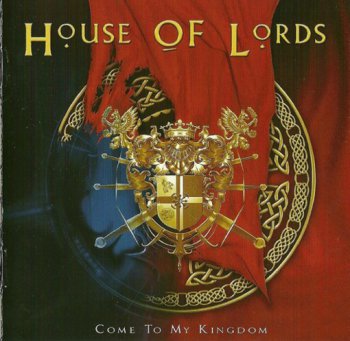 House Of Lords - Come To My Kingdom (2008)