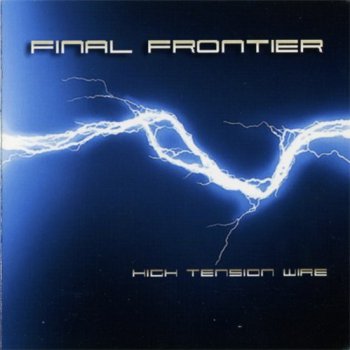 Final Frontier - High Tension Wire (2005)