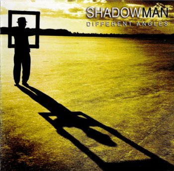 Shadowman - Different Angles (2006)