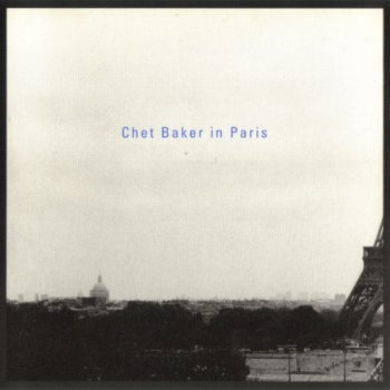 Chet Baker - Chet Baker in Paris (1997)