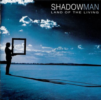 Shadowman - Land Of The Living (2004)