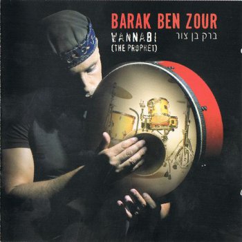 Barak Ben Zour - Wannami (The Prophet) 2010
