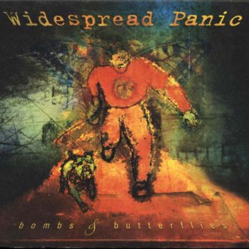Widespread Panic - Bombs & Butterflies 1997