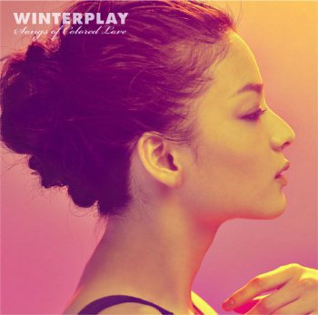 Winterplay - Songs Of Colored Love (2009)