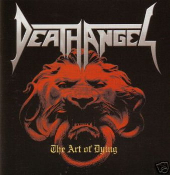 Death Angel - The Art Of Dying (2004)