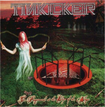 Tinkicker - The Playground at the Edge of the Abyss (2011)