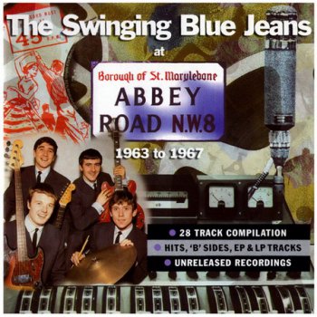The Swinging Blue Jeans - At Abbey Road 1963-1967 (Remastered 1998)