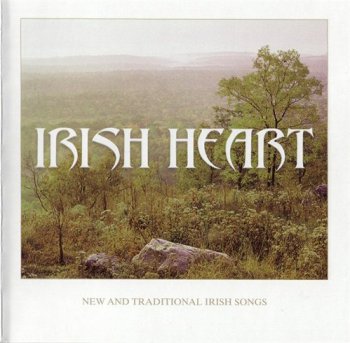 VA - Irish Heart: New and Traditional Irish Songs (2006)
