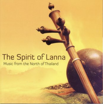 Lai Muang - The Spirit Of Lanna (2008)