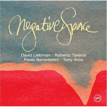 David Liebman, Roberto Tarenzi, Paolo Benedettini, Tony Acro - Negative Space (2008)