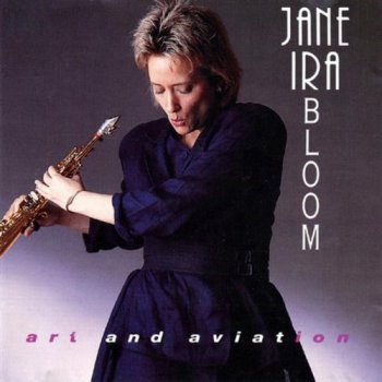 Jane Ira Bloom - Art & Aviation (1992)