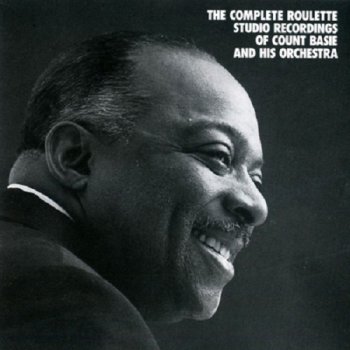 Count Basie - The Complete Roulette Studio Recordings Of Count Basie & His Orchestra (10 CD) 1993
