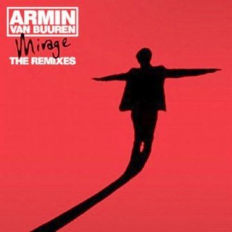 Armin van Buuren - Mirage - The Remixes (2011)
