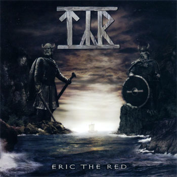T&#253;r - Eric the Red (2003)