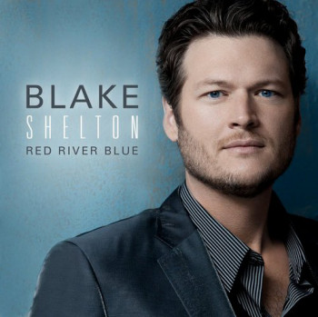 Blake Shelton - Red River Blue (2011)