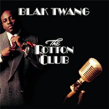 Blak Twang-The Rotton Club 2005
