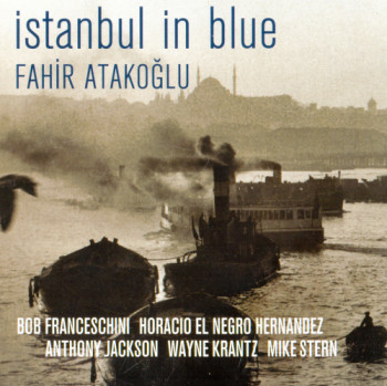 Fahir Atakoglu - Istanbul in Blue (2007)