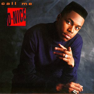 D-Nice-Call Me D-Nice 1990