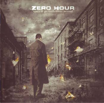 Zero Hour - Specs of Pictures Burnt Beyond (2006)
