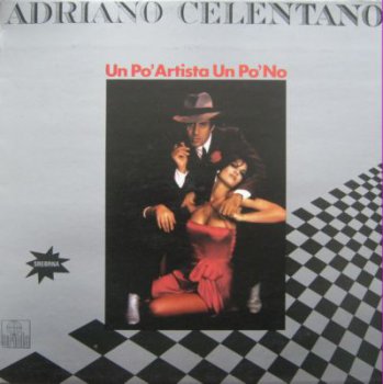 Adriano Celentano - Un Po' Artista Un Po' No (PGP RTB Yugoslavia Lp VinylRip 24/96) 1980