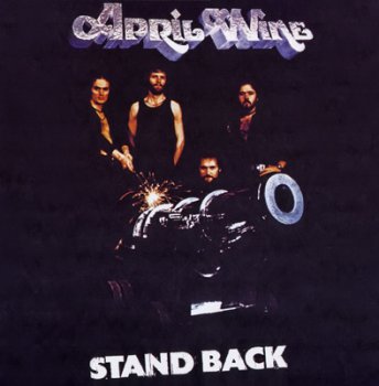April Wine - Stand Back 1975