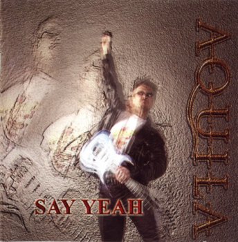 Aquila - Say Yeah (2002)