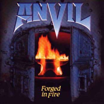 Anvil - Forged In Fire 1983