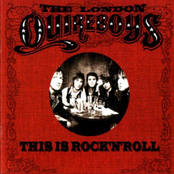 The London Quireboys - This Is Rock'N'Roll (2002)