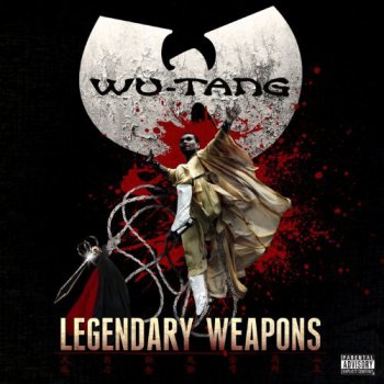 Wu-Tang Clan-Legendary Weapons 2011