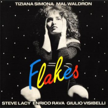 Tiziana Simona, Mal Waldron - Flakes (1989)