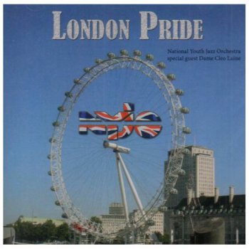 National Youth Jazz Orchestra — London Pride (2006)
