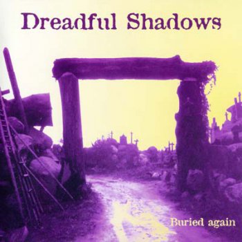 Dreadful Shadows - Buried Again (1996, Re-released 2003)