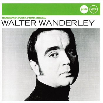 Walter Wanderley - Hammond Bossa From Brasil (2007)