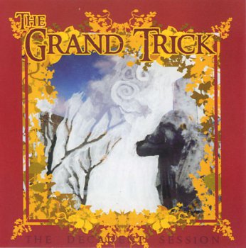 The Grand Trick - The Decadent Session (2005)