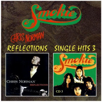 Chris Norman - Reflections (1995) - Smokie - Single Hits 3 (1978)