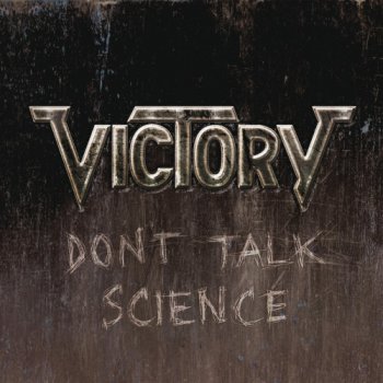 Victory - Don't Talk Science (2011)