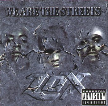 The L.O.X.-We Are The Streets 2000