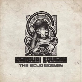 Sensual Squeak-The Mojo Monkey 2011