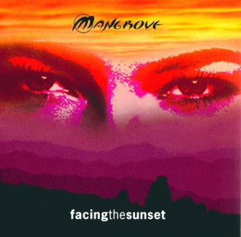 Mangrove - Facing the Sunset (2005)