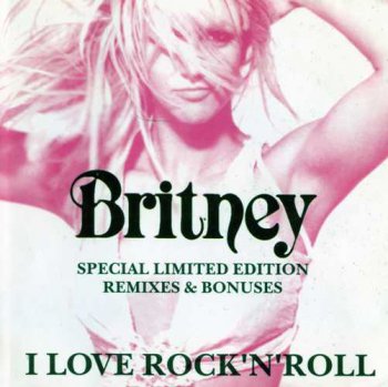 Britney Spears - I Love Rock'n'Roll (2003)